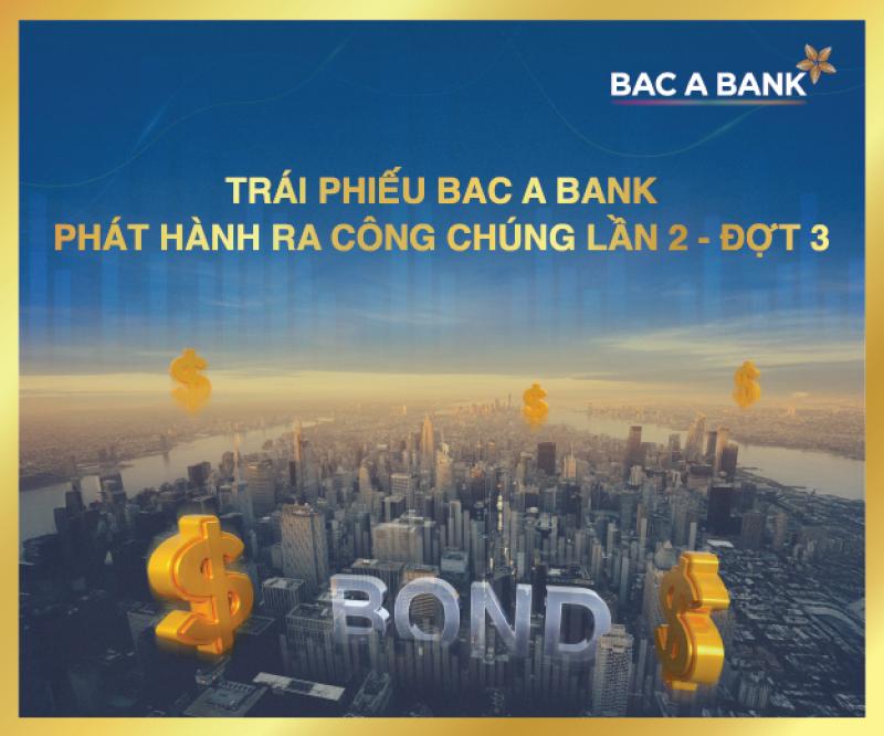 Sinh lời hiệu quả, chủ động dòng tiền với trái phiếu BAC A BANK - Ảnh 1.