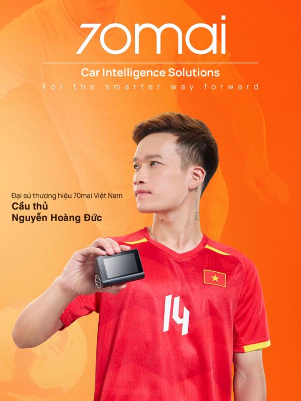 Nguyễn Hoàng Đức trở thành Đại sứ thương hiệu camera hành trình 70mai- Ảnh 2. Nguyễn Hoàng Đức trở thành Đại sứ thương hiệu camera hành trình 70mai- Ảnh 2.