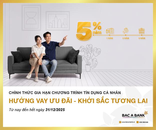 Khởi sắc cùng BAC A BANK – Vay vốn ưu đãi chỉ từ 5%/năm - Ảnh 1.
