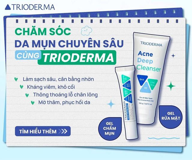 Cách sử dụng sữa rửa mặt Trioderma Acne Deep Cleanser chuẩn da sạch, ngừa mụn hiệu quả - Ảnh 9.