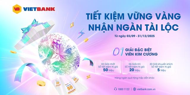 ‘Săn’ kim cương nửa tỉ đồng khi gửi tiết kiệm tại Vietbank- Ảnh 1.