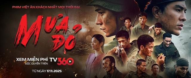 Phát miễn phí phim ‘Mưa đỏ’ trên nền tảng số TV360- Ảnh 1. Phát miễn phí phim ‘Mưa đỏ’ trên nền tảng số TV360- Ảnh 1.