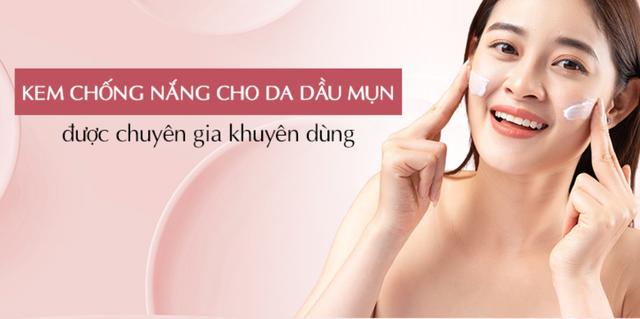 Top 10 kem chống nắng cho da mụn được hội skincare ‘chấm 10 điểm không có nhưng’- Ảnh 1. Top 10 kem chống nắng cho da mụn được hội skincare ‘chấm 10 điểm không có nhưng’- Ảnh 1.