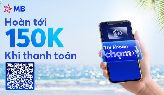 Tài khoản chạm MB: Thanh toán linh hoạt, đáp ứng nhu cầu của người dùng trong thời đại mới- Ảnh 1. Tài khoản chạm MB: Thanh toán linh hoạt, đáp ứng nhu cầu của người dùng trong thời đại mới- Ảnh 1.