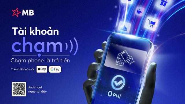 Tài khoản chạm MB: Thanh toán linh hoạt, đáp ứng nhu cầu của người dùng trong thời đại mới- Ảnh 4. Tài khoản chạm MB: Thanh toán linh hoạt, đáp ứng nhu cầu của người dùng trong thời đại mới- Ảnh 4.