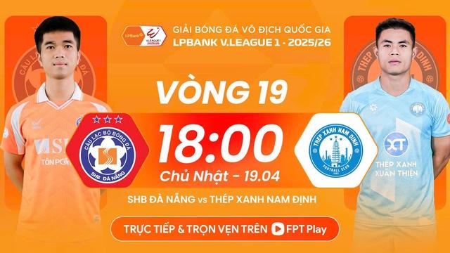 Lịch thi đấu V-League hôm nay: HAGL gây sốc khi ‘đối thủ’ Popov bị ‘treo giò’, CLB Đà Nẵng sẽ đổi vận?- Ảnh 1.