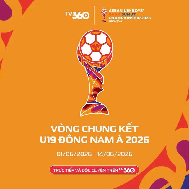 TV360 phát độc quyền giải U.19 Đông Nam Á: U.19 Việt Nam quyết săn ngôi vương- Ảnh 1. TV360 phát độc quyền giải U.19 Đông Nam Á: U.19 Việt Nam quyết săn ngôi vương- Ảnh 1.